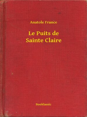 cover image of Le Puits de Sainte Claire